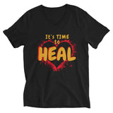 It's Time to HEAL! --  Unisex Short Sleeve V-Neck T-Shirt