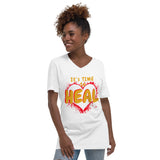 It's Time to HEAL! --  Unisex Short Sleeve V-Neck T-Shirt